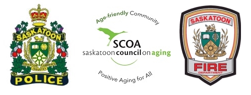 Saskatoon Police, Saskatoon Council on Aging, & Saskatoon Fire Department